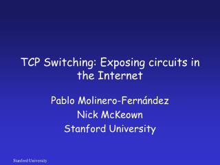 TCP Switching: Exposing circuits in the Internet