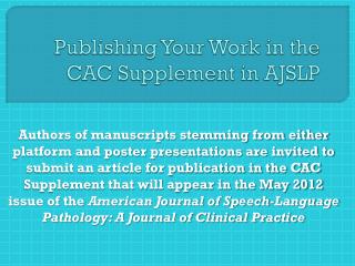 Publishing Your Work in the CAC Supplement in AJSLP