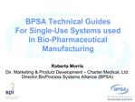 BPSA Technical Guides For Single-Use Systems used In Bio-Pharmaceutical Manufacturing