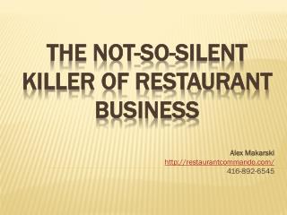 The Not-So-Silent Killer of Restaurant Business