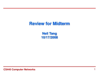 Review for Midterm Neil Tang 10/17/2008