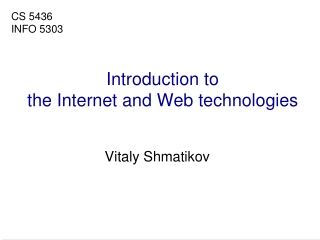 Introduction to the Internet and Web technologies