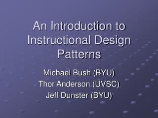 An Introduction to Instructional Design Patterns