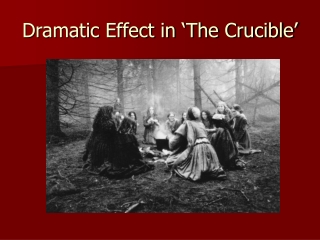 Dramatic Effect in ‘The Crucible’