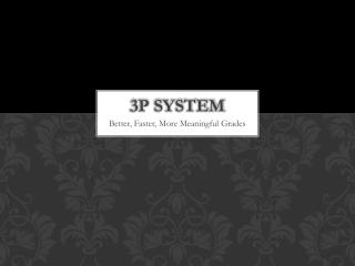3P System
