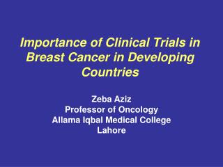 Importance of Clinical Trials in Breast Cancer in Developing Countries