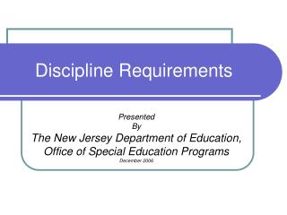 Discipline Requirements
