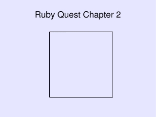 Ruby Quest Chapter 2