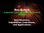 Res-Q-Jack A dynamic class presented by FF Zach Johnson