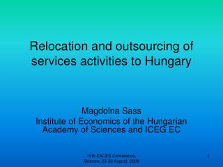 Relocation and outsourcing of services activities to Hungary