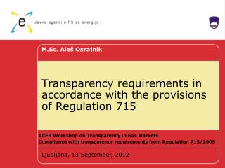 Transparency requirements in accordance with the provisions of Regulation 715