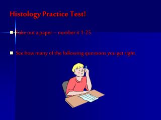 Histology Practice Test!
