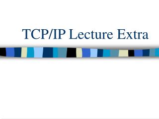 TCP/IP Lecture Extra