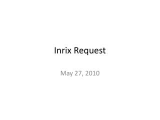 Inrix Request
