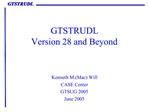GTSTRUDL Version 28 and Beyond