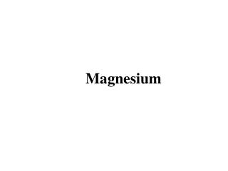 Magnesium