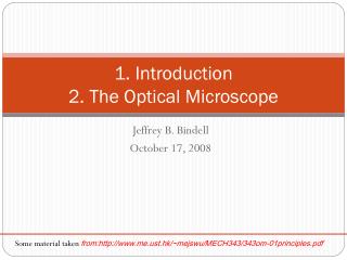 1. Introduction 2. The Optical Microscope