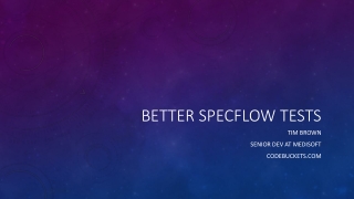 BETTER SpecFlow tests