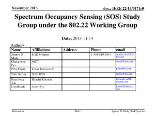 Spectrum Occupancy Sensing (SOS) Study Group under the 802.22 Working Group