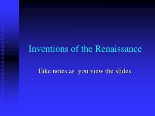 Inventions of the Renaissance