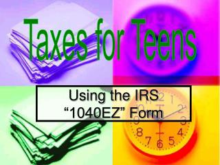Using the IRS “1040EZ” Form