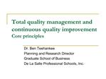 Total quality management and continuous quality improvement Core principles