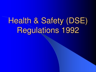 Health & Safety (DSE) Regulations 1992