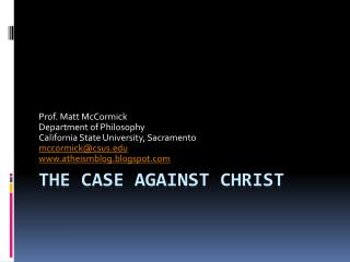 The Case Against Christ