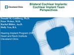 Bilateral Cochlear Implants: Cochlear Implant Team Perspectives