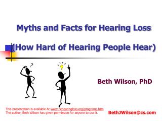 Myths and Facts for Hearing Loss (How Hard of Hearing People Hear)