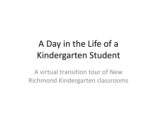 A Day in the Life of a Kindergarten Student