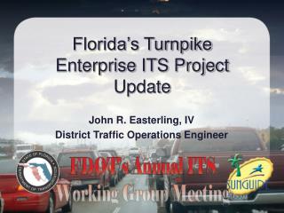Florida’s Turnpike Enterprise ITS Project Update