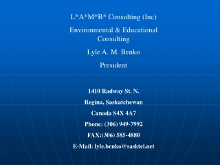L*A*M*B* Consulting (Inc) Environmental &amp; Educational Consulting Lyle A. M. Benko President
