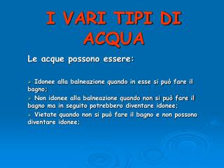 I VARI TIPI DI ACQUA