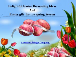 Delightful Easter Gift Ideas