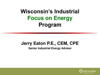 Wisconsin’s Industrial Focus on Energy Program