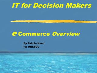 IT for Decision Makers e Commerce Overview
