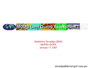 Sadashiva Devadiga (SSAI) MODIS LDOPE January 17, 2007