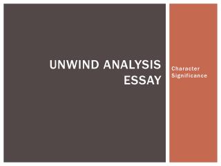 Unwind Analysis Essay