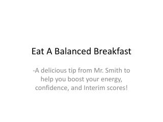 Eat A Balanced Breakfast