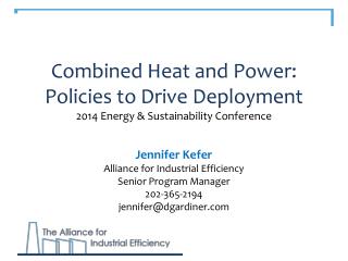 Combined Heat and Power: Policies to Drive Deployment 2014 Energy & Sustainability Conference