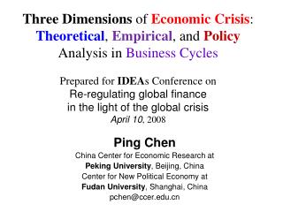 Ping Chen China Center for Economic Research at Peking University , Beijing, China Center for New Political Economy at