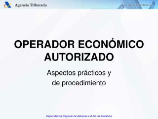 OPERADOR ECONÓMICO AUTORIZADO