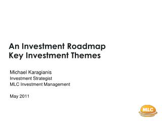 An Investment Roadmap Key Investment Themes