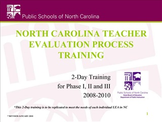 NORTH CAROLINA TEACHER EVALUATION PROCESS TRAINING