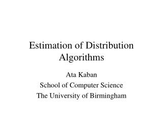 Estimation of Distribution Algorithms