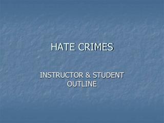 HATE CRIMES