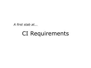 CI Requirements