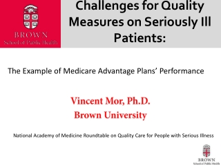 Challenges for Quality Measures on Seriously Ill Patients: