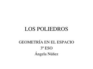 LOS POLIEDROS